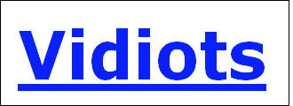 Vidiots