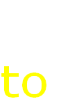
to