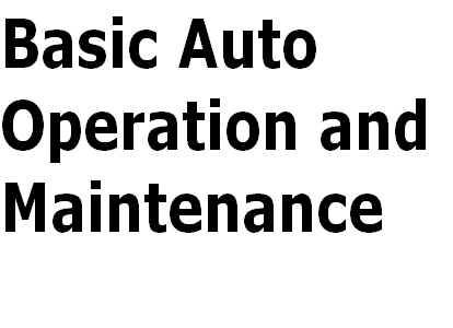 Basic Auto 
Operation and
Maintenance
 